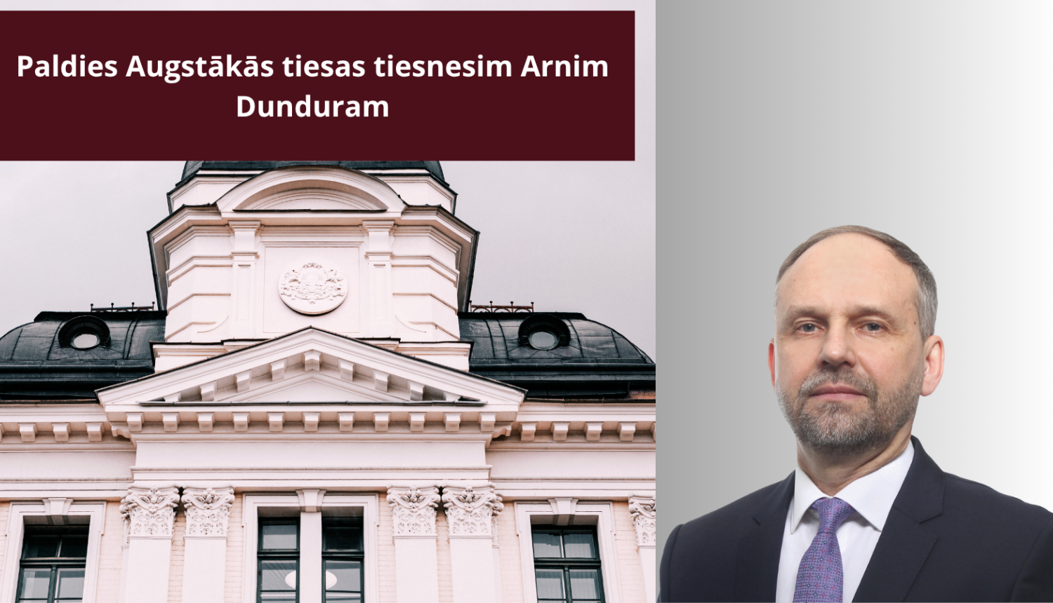 Augstākās tiesas tiesnesis Arnis Dundurs