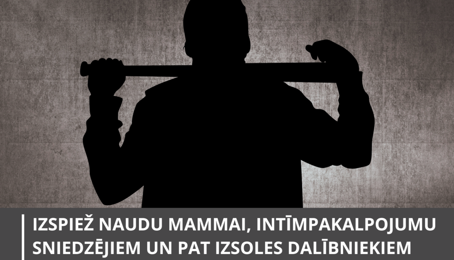 Attēlām ir informatīvs rakstus - redzama cilvēka ēna ar beisbola nūju rokās